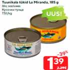 Allahindlus - Tuunikala tükid La Miranda, 185 g

