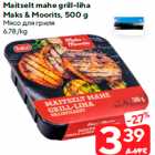 Allahindlus - Maitselt mahe grill-liha
Maks & Moorits, 500 g
