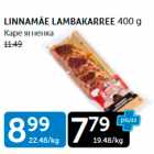 Allahindlus - LINNAMÄE LAMBAKARREE 400 G