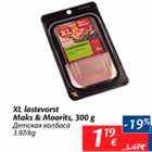 XL lastevorst Maks&Moorits, 300 g