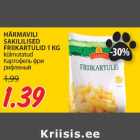 Allahindlus - HÄRMAVILI
SAKILILISED
FRIIKARTULID 1 KG
