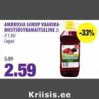 Allahindlus - AMBROSIA SIIRUP VAARIKA
MUSTSÕSTRAMAITSELINE 2L