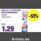 Allahindlus - ORAL-B1+1 3E DELICATE
WHITE HAMBAHARI
medium