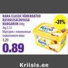 Allahindlus - RAMA CLASSIC VÄHENDATUD
RASVASISALDUSEGA
MARGARIIN 400g