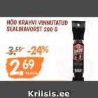 NÕO KRAHVI VINNUTATUD
SEALIHAVORST 200 G