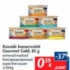 Allahindlus - Kasside konservsööt
Gourmet Gold, 85 g


