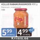 Allahindlus - KÜLLUS REBAMURAKAMOOS 400 g