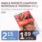 Allahindlus - MAKS & MOORITS LIHAPIHVID RATATOUILLE TÄIDISEGA 400 G