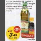 Магазин:Maxima,Скидка:Оливковое масло первого отжима + бальзамический уксус