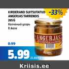 Allahindlus - KIRDERAND SUITSUTATUD ANGERIJAS TARRENDIS 265 G