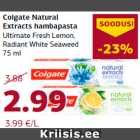 Allahindlus - Colgate Natural
Extracts hambapasta