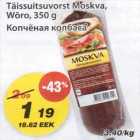 Täissuitsuvorst Moskva Wõro