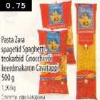 Pasta Zara spagetid Spaghetti,teokarbid Gnocchi või keerdmakaron Cavatappi