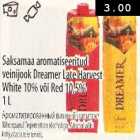 Allahindlus - Saksamaa aromatiseeritud veinijook Dreamer Late Harvest White või Red