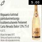 Hispaania kaitstud päritolunimetusega kvaliteetvahuvein Freixenet Carta Nevada Dulce