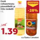 Магазин:Comarket,Скидка:Рафинированное
подсолнечное масло Omili и
 пищевое масло Oilio
1 л