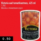 Allahindlus - Victoria oad tomatikastmes, 450 g