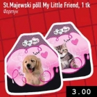 St.Majewski põll My Litle Friend