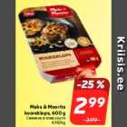 Maks & Moorits
kooreklops, 600 g