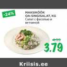 MAKSIKÖÖK
OA-SINGISALAT, KG
