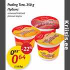 Allahindlus - Puding Tere, 250 g