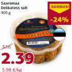 Allahindlus - Saaremaa
Delikatess sült
400 g