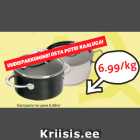 Магазин:Hüper Rimi,Скидка:Кастрюли по цене 6,99/кг
