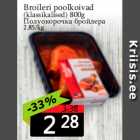 Allahindlus - Broileri poolkoivad
(klassikalised) 800g
