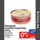 Allahindlus - hautatud veiseliha Frank Pott, 240 g