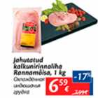 Allahindlus - Jahutatud kalkunirinnaliha Rannamõisa, 1 kg