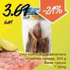 Allahindlus - Uvici külmutatud Läänemere
tursafilee nahaga, 500 g