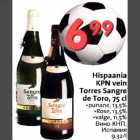 Hispaania KPN vеin Torres 5angre de Toro,75 cl
.punane, l3,5% .Rose, l3,5% .valge, l1,5% 