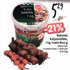 Rаkvеrе Kaljašašlõkk, l kg /neto 800 g