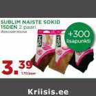 SUBLIM NAISTE SOKID
15DEN