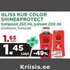 Allahindlus - GLISS KUR COLOR
SHINE&PROTECT