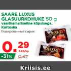 Allahindlus - SAARE LUXUS GLASUURKOHUKE 50 g 