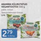 Allahindlus - ANAMMA KÜLMUTATUD VEGANTOOTED 300 G