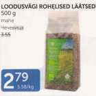 Allahindlus - LOODUSVÄGI ROHELISED LÄÄTSED 500 G