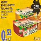 Allahindlus - Knorr Bouillonette puljong