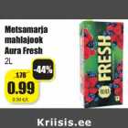 Metsamarja
mahlajook
Aura Fresh
2L