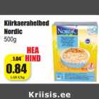 Kiirkaerahelbed
Nordic
500g