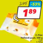 E-Piim
Hollandi juust, 500 g