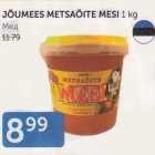 JÕUMEES METSAÕITE MESI 1 kg