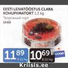 Allahindlus - EESTI LEIVATÖÖSTUS CLARA KOHUPIIMATORT 1,3 kg