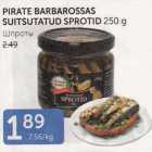 Allahindlus - PIRATE BARBAROSSAS SUITSUTATUD SPROTID 250 G