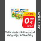 Valik Hortexi külmutatud
köögivilju, 400-450 g