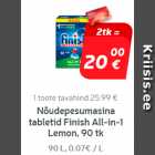 Allahindlus - Nõudepesumasina
tabletid Finish
All-in-1 Lemon, 90 tk**