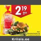 Allahindlus - Rimi
jahutatud broiler, kg