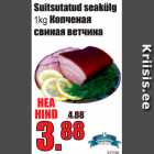 Suitsutatud seakülg
1kg