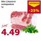 Nõo Lihavürst
soolapeekon
kg